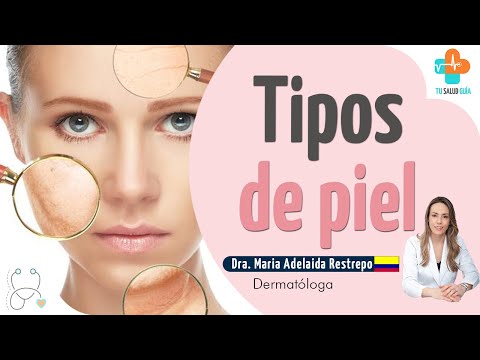Tipos de piel | Tu Salud Guía