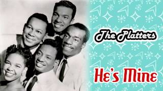 The Platters - He&#39;s Mine