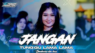 Download lagu DJ JANGAN TUNGGU LAMA LAMA TERBARU VIRAL TIKTOK‼️FULL BASS PARTY || DJ MINOR PRODUCTION mp3