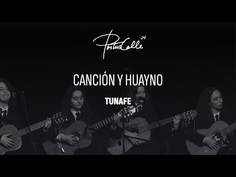 TUNAFE - Canción y Huayno | Portuscalle 24