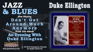 Duke Ellington - Don't Get Around Much Anymore