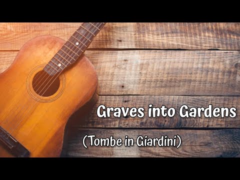 Graves into Gardens (Italian Cover) | Tombe in Giardini - Cover Efrem #109  SOLO AUDIO