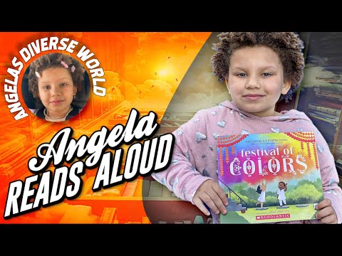 Angela Reads Aloud Festival of Colors by Kabir Seghgal.