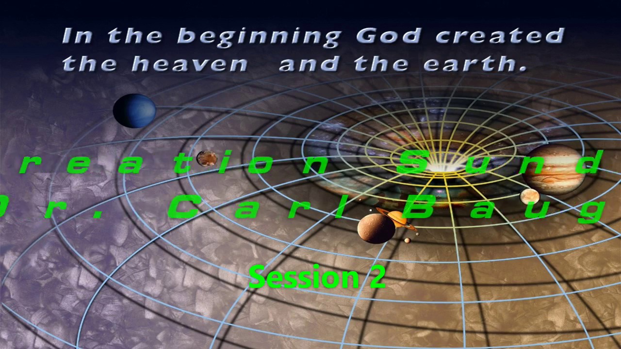 Session #2: From Creation Sunday at MBC