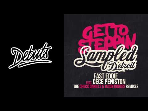 Fast Eddie & CeCe Peniston "Get To Steppin (Jason Hodges & Chuck Daniels 2016 Remix)" - BR Debuts