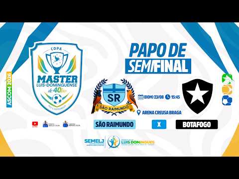 🔴 AO VIVO | ⚽ SÃO RAIMUNDO 🆚 BOTAFOGO – COPA MASTER LUÍS-DOMINGUENSE DE 40TÃO