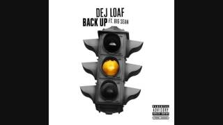 Dej Loaf-Back up (Audio) ft. Big Sean