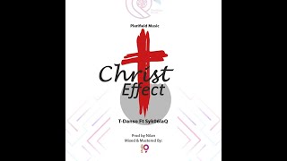 Christ Effect Music Video