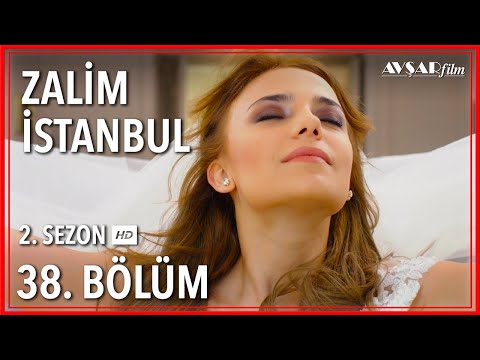 Zalim İstanbul 38. Bölüm (Tek Parça)