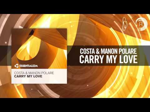 Costa & Manon Polare - Carry My Love (+ Lyrics) [FULL] (Essentializm)