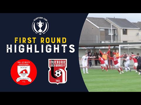 Hill of Beath Hawthorns 3-1 Inverurie Loco Works | Highlights | Scottish Cup First Round 2022-23