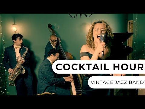 Cocktail Hour - Vintage Jazz Band