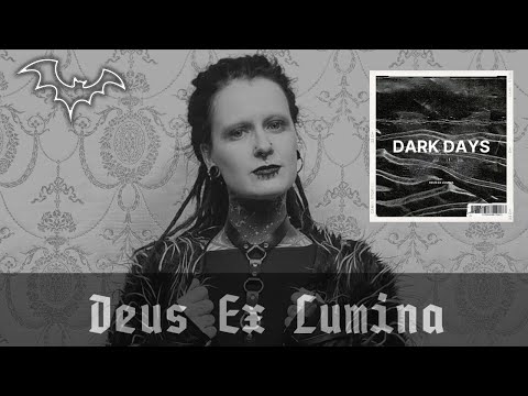 DEUS EX LUMINA - DARK DAYS (Official Video)