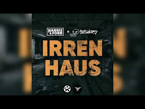 Harris & Ford x Outsiders - Irrenhaus (Official Audio)