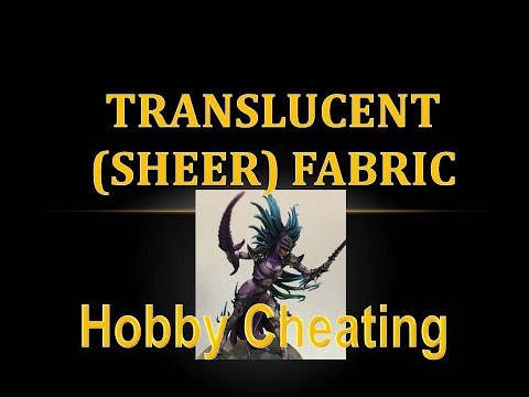 Hobby Cheating 161 - How to Paint Translucent (Sheer) Cloth