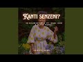 Kanti Senzeni Tribute2Zahara Feat Iman Kazi Elkay Banzi