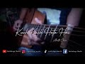 Kuch Kuch Hota Hai || Cover Akustik || Instrument Lirik