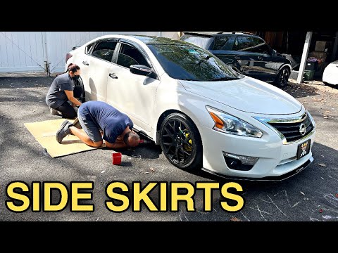 I PUT SIDE SKIRTS ON MY 5TH GEN ALTIMA