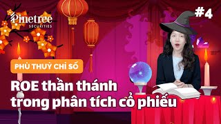 ROE cao chưa chắc đã tốt | Ví dụ áp dụng ROE và Dupont phân tích CTD và HBC