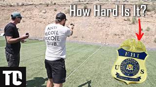 Are You Good Enough for the FBI | TIER 1 CONCEALED