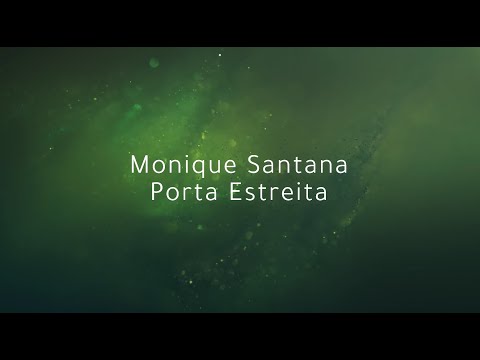 Monique Santana - Porta Estreita | Playback com letra