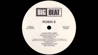 Robin S - Love For Love (Stone&#39;s Extended Mix) [1993]
