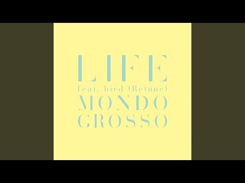LIFE feat.bird (Retune)