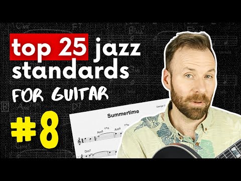 SUMMERTIME Guitar Lesson (chords, tab, melody, scales) | #8 of Top 25 Jazz Standards for Guitar