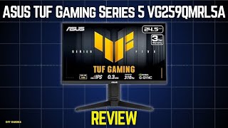 ASUS TUF Gaming Series 5 VG259QMRL5A: Worth The Upgrade?