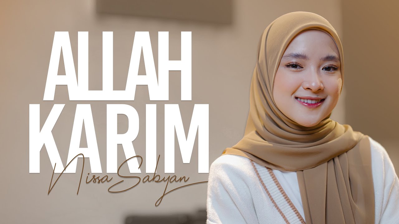 ALLAH KARIM (Official Lyric Video) - NISSA SABYAN