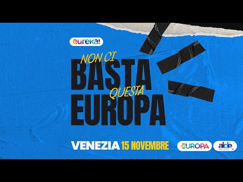 Eureka! Non ci basta questa Europa - Venezia 15 novembre 2025