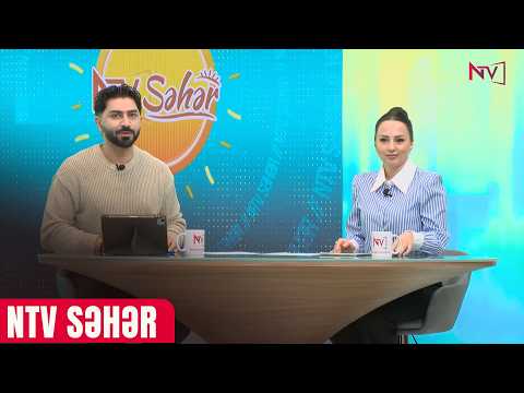 NTV SƏHƏR 25.02.2026