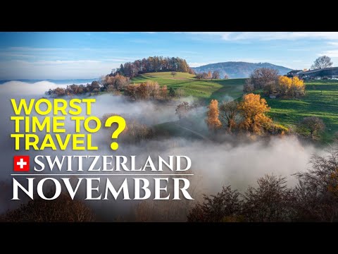 NOVEMBER in SWITZERLAND – This YOU need to know! Still worth to Travel? [Full Travel Guide]