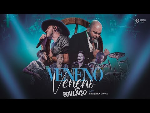 Veneno - Grupo Bailaço