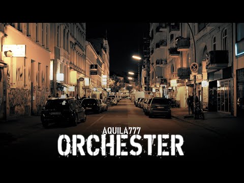 Aquila777 - Orchester (prod. PSR)