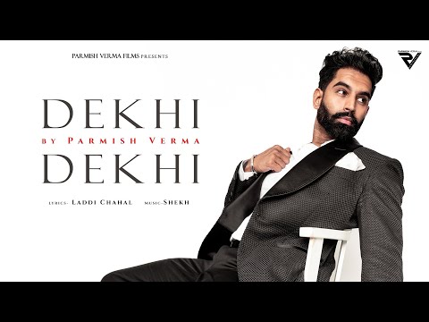 DEKHI DEKHI — watch video