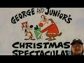 What A Cartoon George And Junior S Christmas Spectacular First Time Watching Christmas Saviors