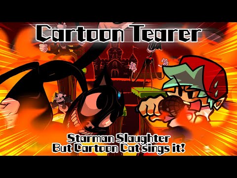 Cartoon Tearer / Starman Slaughter but Cartoon Cat sings it! (FNF Cover)