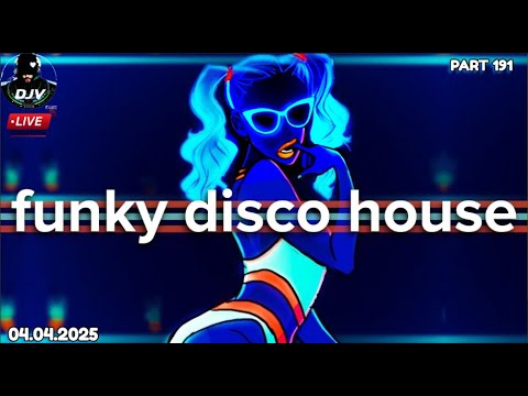 The Best New Funky House Mix 2025 🔥Best New Music🔥| Positive LOVE VIBES Energy DJV