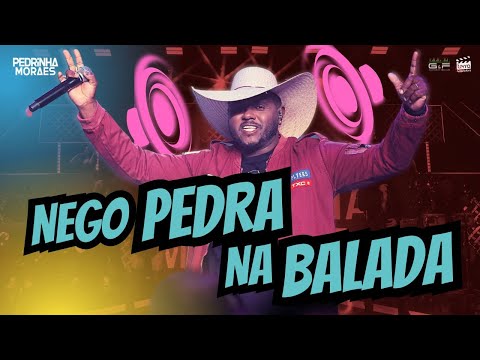 Pedrinha Moraes - NEGO PEDRA NA BALADA (DVD Fazendo o som - parte II)