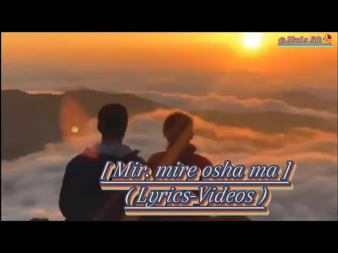 Mirmire osama authi satna aaunu#Nepali Lyrics#Nepali Cover. Sanga#Lyrics Videos