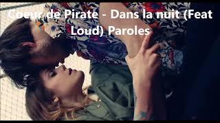 Coeur de Pirate - Dans la nuit (Feat Loud) Lyrics