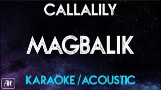 Callalily - Magbalik (Karaoke/Acoustic Instrumental)
