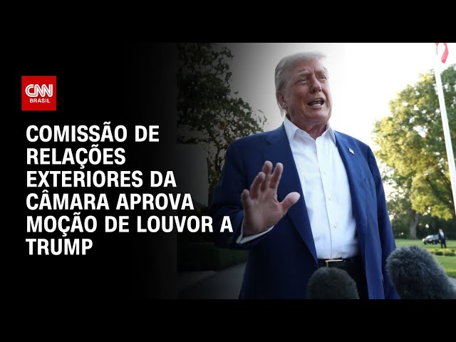 Câmara aprova moção de louvor a Trump no dia em que ele anuncia tarifas ao Brasil | CNN ARENA