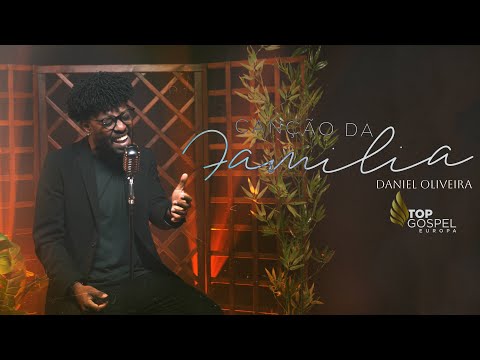 CANÇÃO DA FAMILIA | DANIEL OLIVEIRA #covergospel