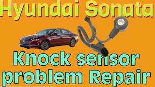 Hyundai Sonata Knock Sensor Code Problem Fix