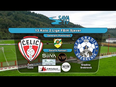 NK Čelić - OFK Gradina Srebrenik - Uživo SavaTV