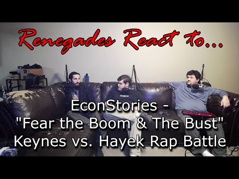 Renegades React to... EconStories - "Fear the Boom and Bust" Keynes vs. Hayek Rap Battle