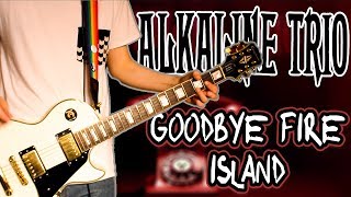 Alkaline Trio - Goodbye Fire Island Guitar Cover