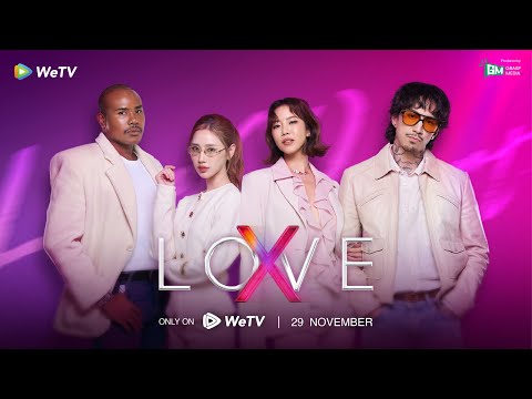 ซีรีย์ไทย丨"LOVE X"丨Teaser丨Full HD丨ดูฟรีครบทุกตอนที่ WeTV.vip